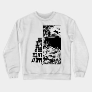 The Fetid Belle Of The Mississippi Vintage No Background Crewneck Sweatshirt